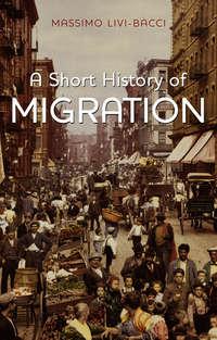 A Short History of Migration - Massimo Bacci