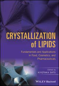 Crystallization of Lipids, Kiyotaka  Sato audiobook. ISDN43443410