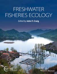 Freshwater Fisheries Ecology - John Craig