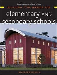 Building Type Basics for Elementary and Secondary Schools,  audiobook. ISDN43477712
