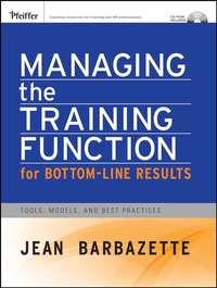 Managing the Training Function For Bottom Line Results,  аудиокнига. ISDN43477880