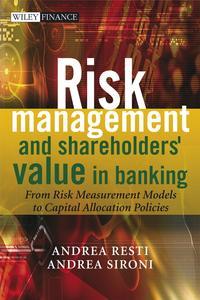 Risk Management and Shareholders Value in Banking, Andrea  Sironi аудиокнига. ISDN43478176