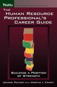 The Human Resource Professionals Career Guide, Jeanne  Palmer аудиокнига. ISDN43478488