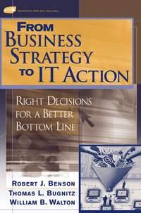 From Business Strategy to IT Action, Tom  Bugnitz książka audio. ISDN43478520