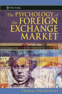 The Psychology of the Foreign Exchange Market - Сборник
