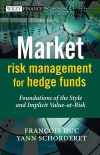 Market Risk Management for Hedge Funds, Francois  Duc audiobook. ISDN43478616