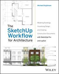 The SketchUp Workflow for Architecture, Michael  Brightman audiobook. ISDN43478880