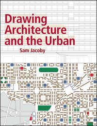 Drawing Architecture and the Urban, Sam  Jacoby аудиокнига. ISDN43478888