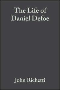 The Life of Daniel Defoe,  аудиокнига. ISDN43479088