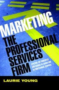 Marketing the Professional Services Firm,  аудиокнига. ISDN43479096