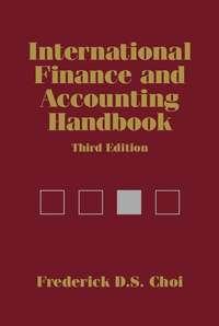 International Finance and Accounting Handbook - Frederick D. S. Choi