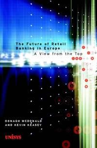 The Future of Retail Banking in Europe, Kevin  Keasey аудиокнига. ISDN43479464