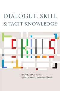 Dialogue, Skill and Tacit Knowledge, Richard  Ennals аудиокнига. ISDN43479472