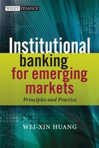 Institutional Banking for Emerging Markets,  Hörbuch. ISDN43479800