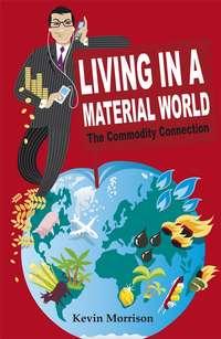 Living in a Material World,  książka audio. ISDN43479840