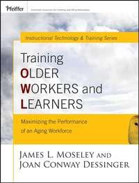 Training Older Workers and Learners - Joan Dessinger