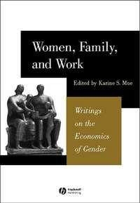 Women, Family, and Work - Сборник