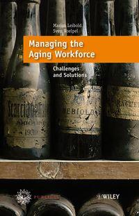 Managing the Aging Workforce, Marius  Leibold Hörbuch. ISDN43480760