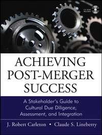 Achieving Post-Merger Success, Claude  Lineberry audiobook. ISDN43481040