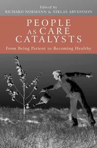 People as Care Catalysts, Richard  Normann audiobook. ISDN43481096