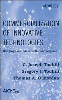 Commercialization of Innovative Technologies - Gregory Touhill