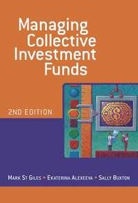 Managing Collective Investment Funds, Ekaterina  Alexeeva Hörbuch. ISDN43481296