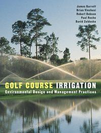 Golf Course Irrigation, James  Barrett książka audio. ISDN43481792