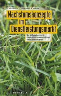 Wachstumskonzepte im Dienstleistungsmarkt, Eduard  Bobiatynski książka audio. ISDN43482056