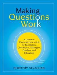 Making Questions Work,  audiobook. ISDN43482680