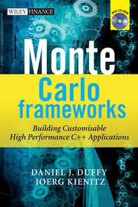 Monte Carlo Frameworks, Joerg  Kienitz аудиокнига. ISDN43482912