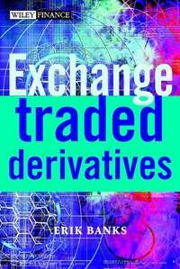 Exchange-Traded Derivatives,  аудиокнига. ISDN43483024