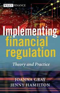 Implementing Financial Regulation, Joanna  Gray książka audio. ISDN43483056