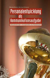 Personalentwicklung als Kommunikationsaufgabe, Bernhard  Schelenz audiobook. ISDN43483360