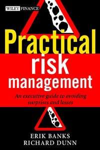 Practical Risk Management - Erik Banks