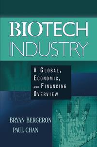 Biotech Industry, Bryan  Bergeron audiobook. ISDN43483920