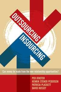 Outsourcing -- Insourcing, David  Hussey аудиокнига. ISDN43484104