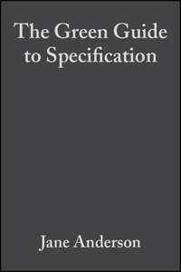 The Green Guide to Specification, Jane  Anderson audiobook. ISDN43484976