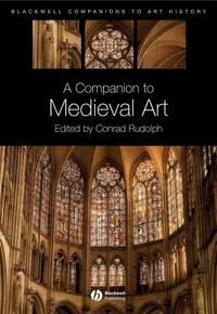 A Companion to Medieval Art,  audiobook. ISDN43485064