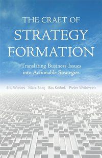 The Craft of Strategy Formation, Eric  Wiebs audiobook. ISDN43485408