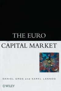 The Euro Capital Market - Karel Lannoo
