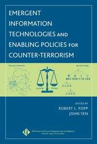 Emergent Information Technologies and Enabling Policies for Counter-Terrorism, John  Yen аудиокнига. ISDN43485717