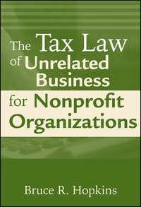 The Tax Law of Unrelated Business for Nonprofit Organizations,  audiobook. ISDN43485805