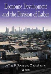Economic Development and the Division of Labor, Xiaokai  Yang Hörbuch. ISDN43485965