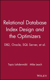 Relational Database Index Design and the Optimizers, Mike  Leach аудиокнига. ISDN43486117