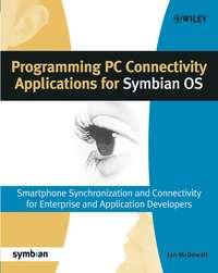 Programming PC Connectivity Applications for Symbian OS,  książka audio. ISDN43486157