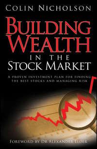 Building Wealth in the Stock Market, Alexander  Elder książka audio. ISDN43486213