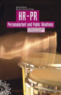 HR-PR Personalarbeit und Public Relations, Bernhard  Schelenz książka audio. ISDN43486277