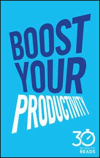Boost Your Productivity: 30 Minute Reads, Nicholas  Bate Hörbuch. ISDN43486357