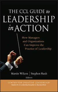 The CCL Guide to Leadership in Action, Stephen  Rush książka audio. ISDN43486509