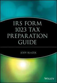 IRS Form 1023 Tax Preparation Guide - Сборник